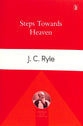 Steps Towards Heaven (Banner Ryle Classics Series)