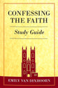 Confessing the Faith (Study Guide)