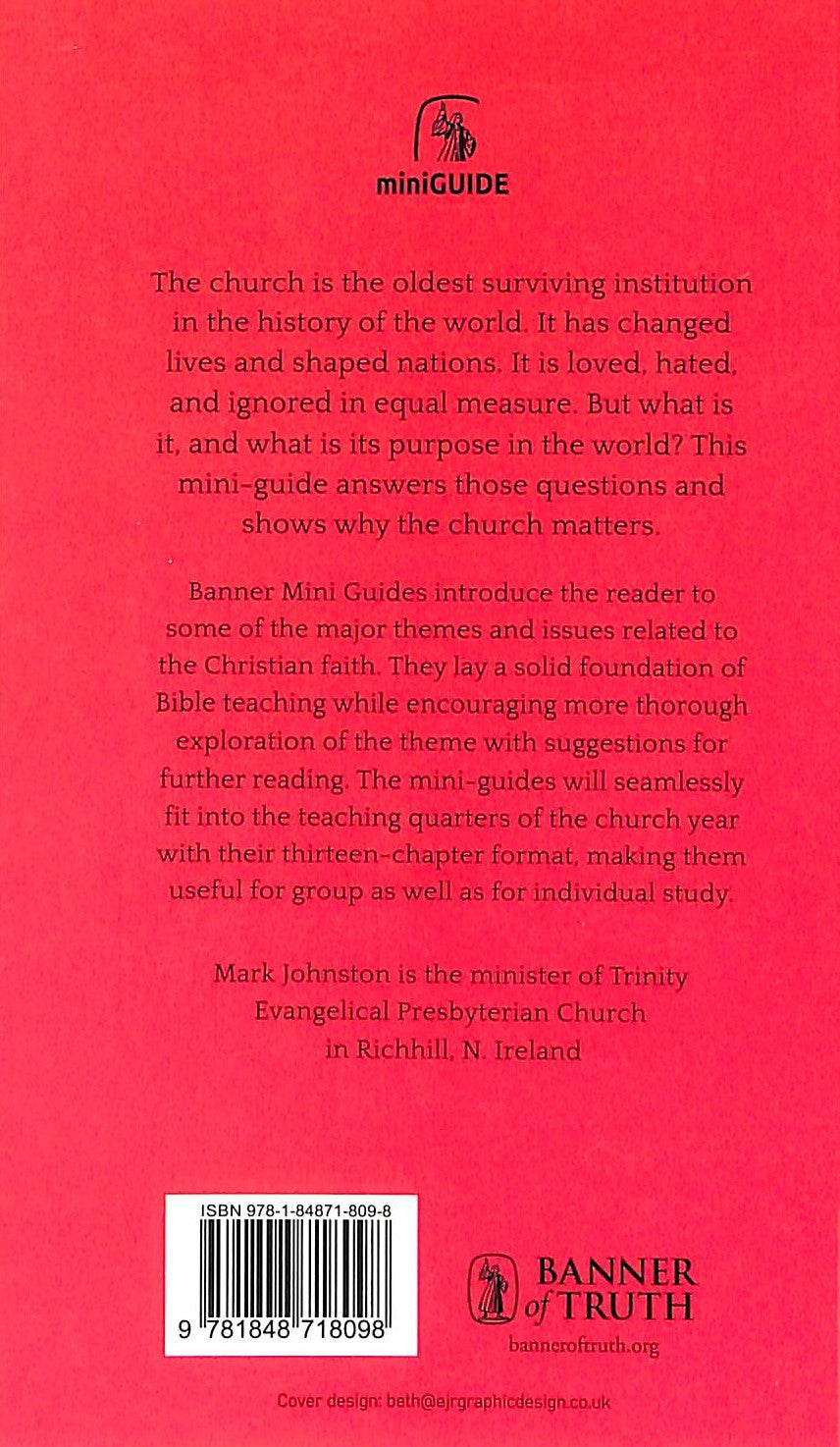 Church, The: Glorious Body, Radiant Bride (Banner Mini-guides Series)
