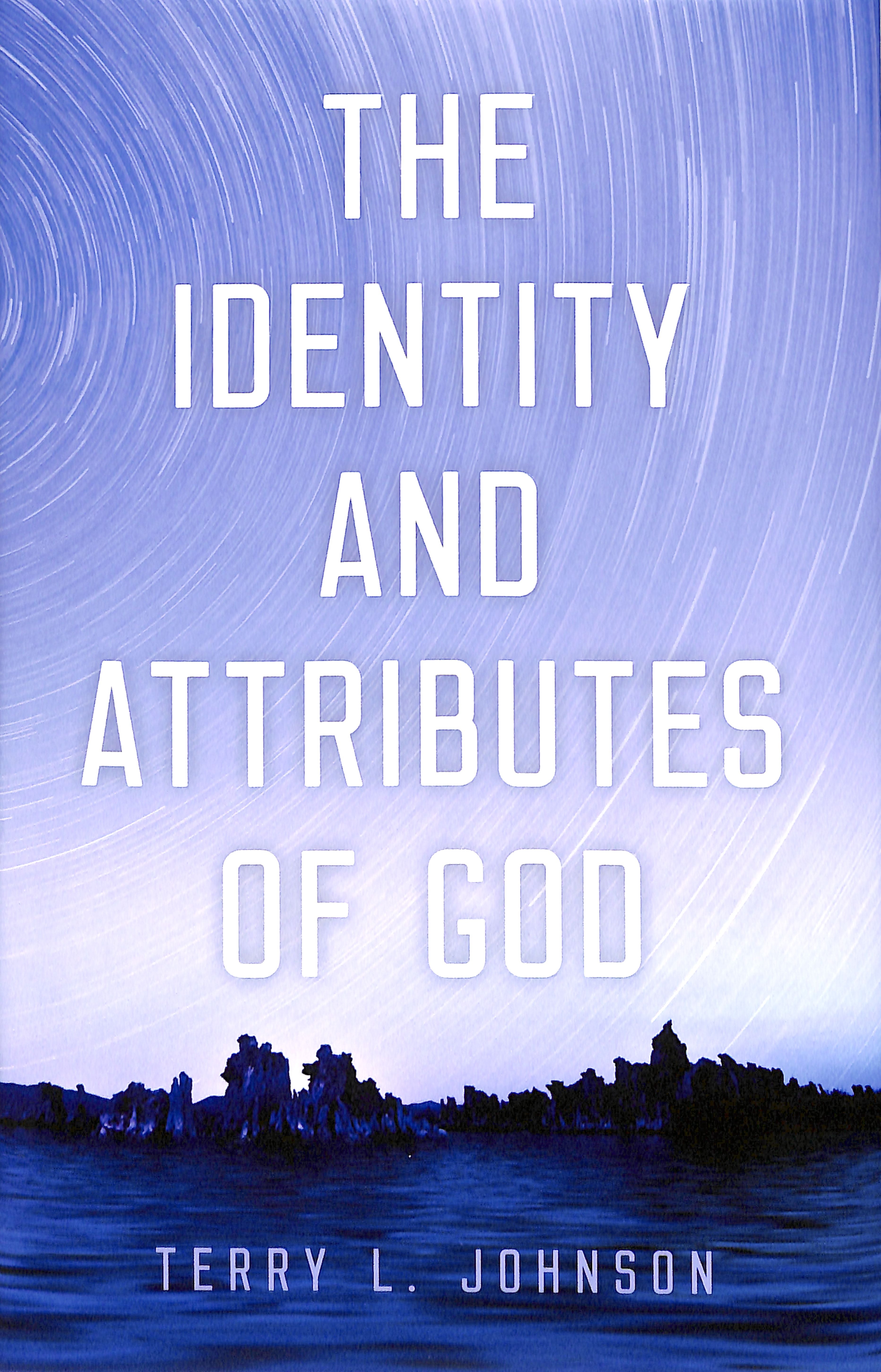 The Identity and Attributes of God