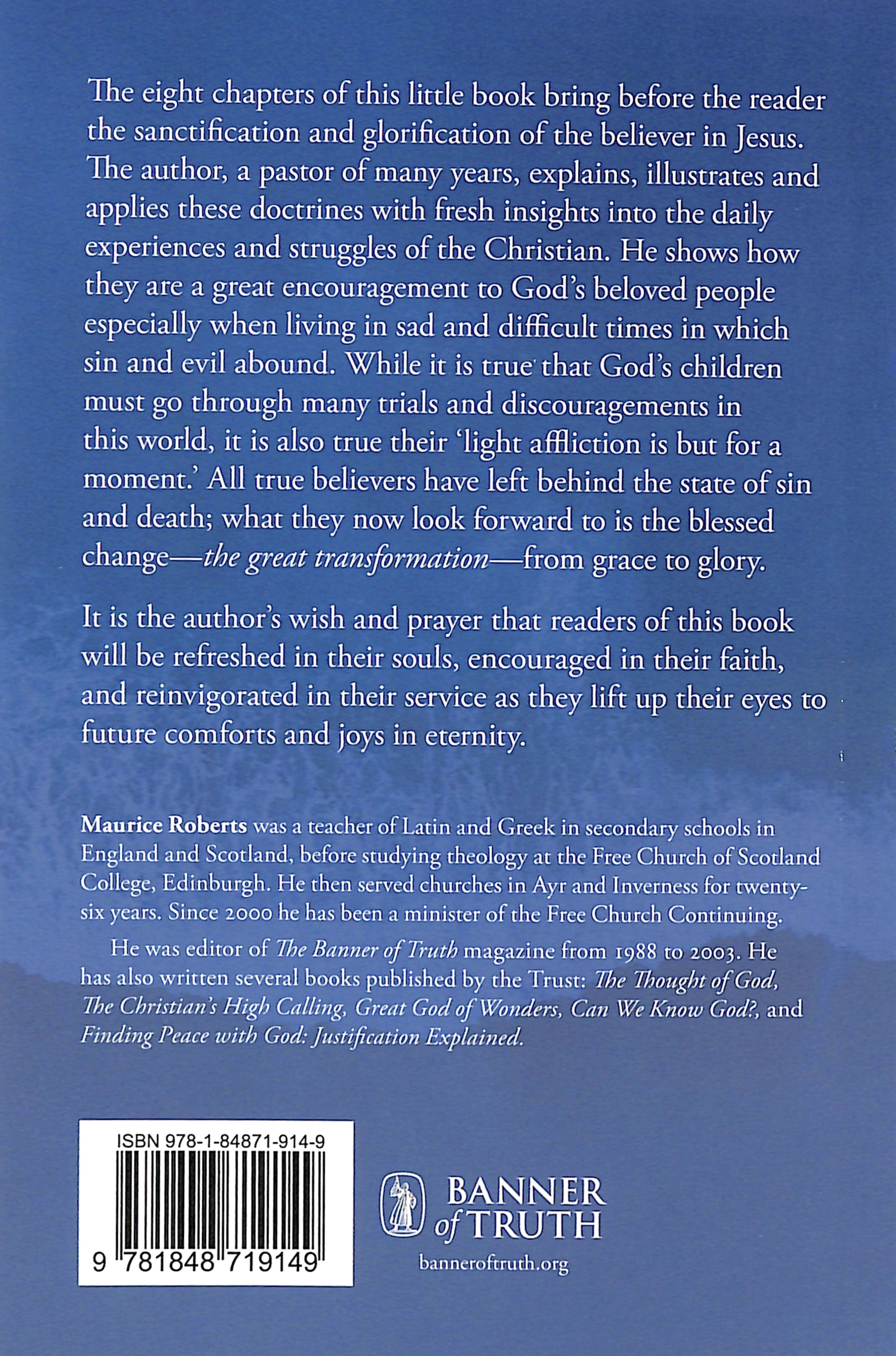 The Great Transformation: The Sanctification and Glorification of the Believer