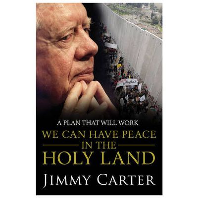 We Can Have Peace in the Holy Land: A Plan That Will Work