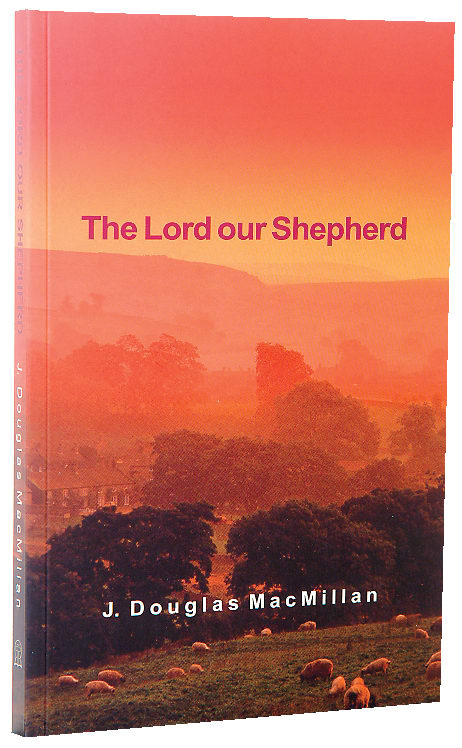 The Lord Our Shepherd