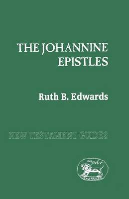 Johannine Epistles (New Testament Guide Series)