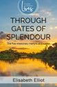 Through Gates of Splendour (Authentic Classics Series)