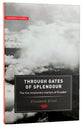 Through Gates of Splendour (Authentic Classics Series)