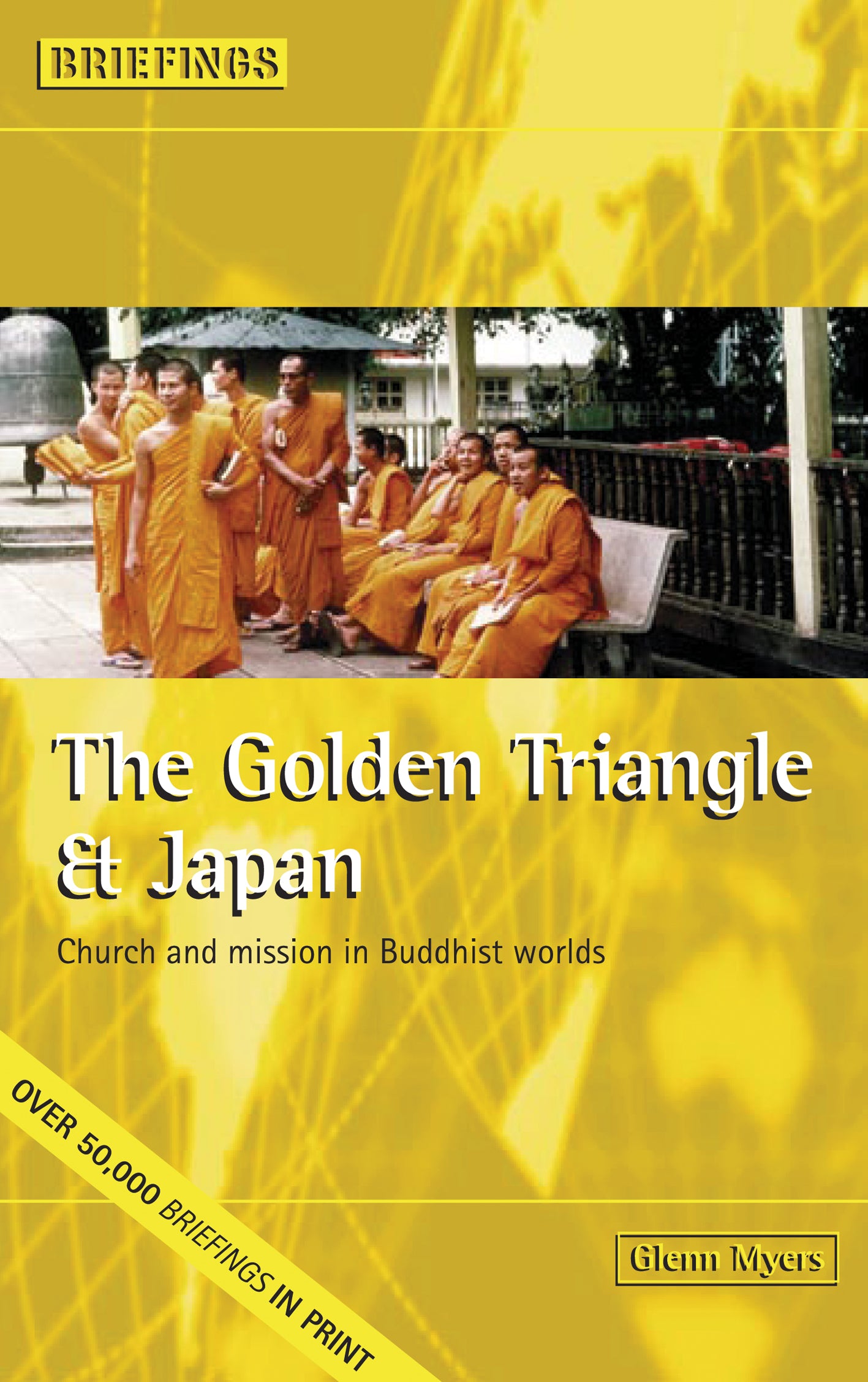 The Golden Triangle and Japan (Briefings Series)