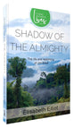 The Shadow of the Almighty (Authentic Classics Series)