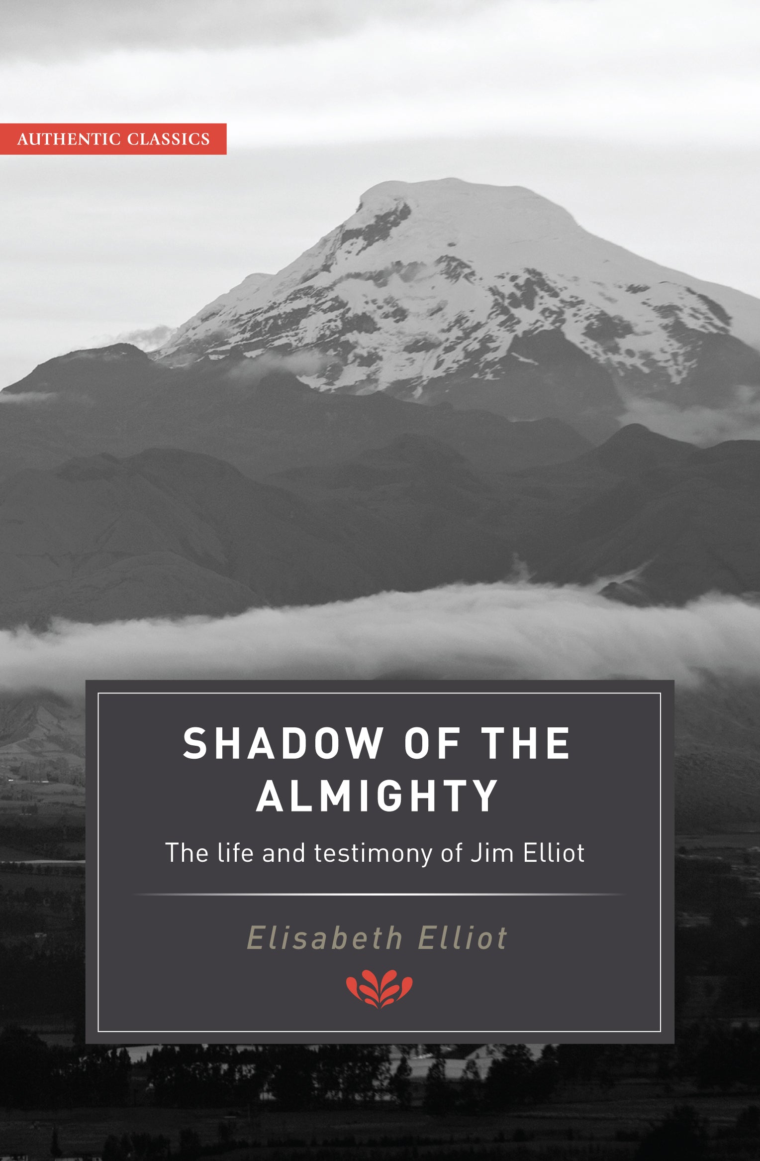 The Shadow of the Almighty (Authentic Classics Series)