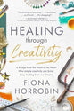 Healing Through Creativity: A Bridge From the Head to the Heart