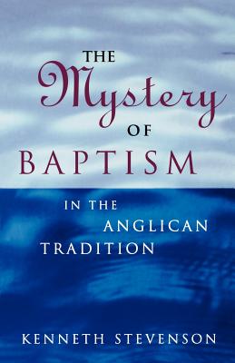 Mystery of Baptism in Anglican Tradition