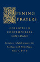 Opening Prayers With Collects in Contemporary Language