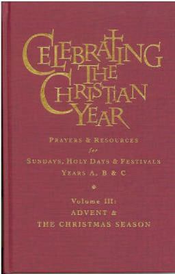 Celebrating the Christian Year Volume Three