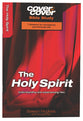 Holy Spirit, the - Understanding and Experiencing Him (Cover To Cover Bible Study Guide Series)