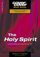 Holy Spirit, the - Understanding and Experiencing Him (Cover To Cover Bible Study Guide Series)