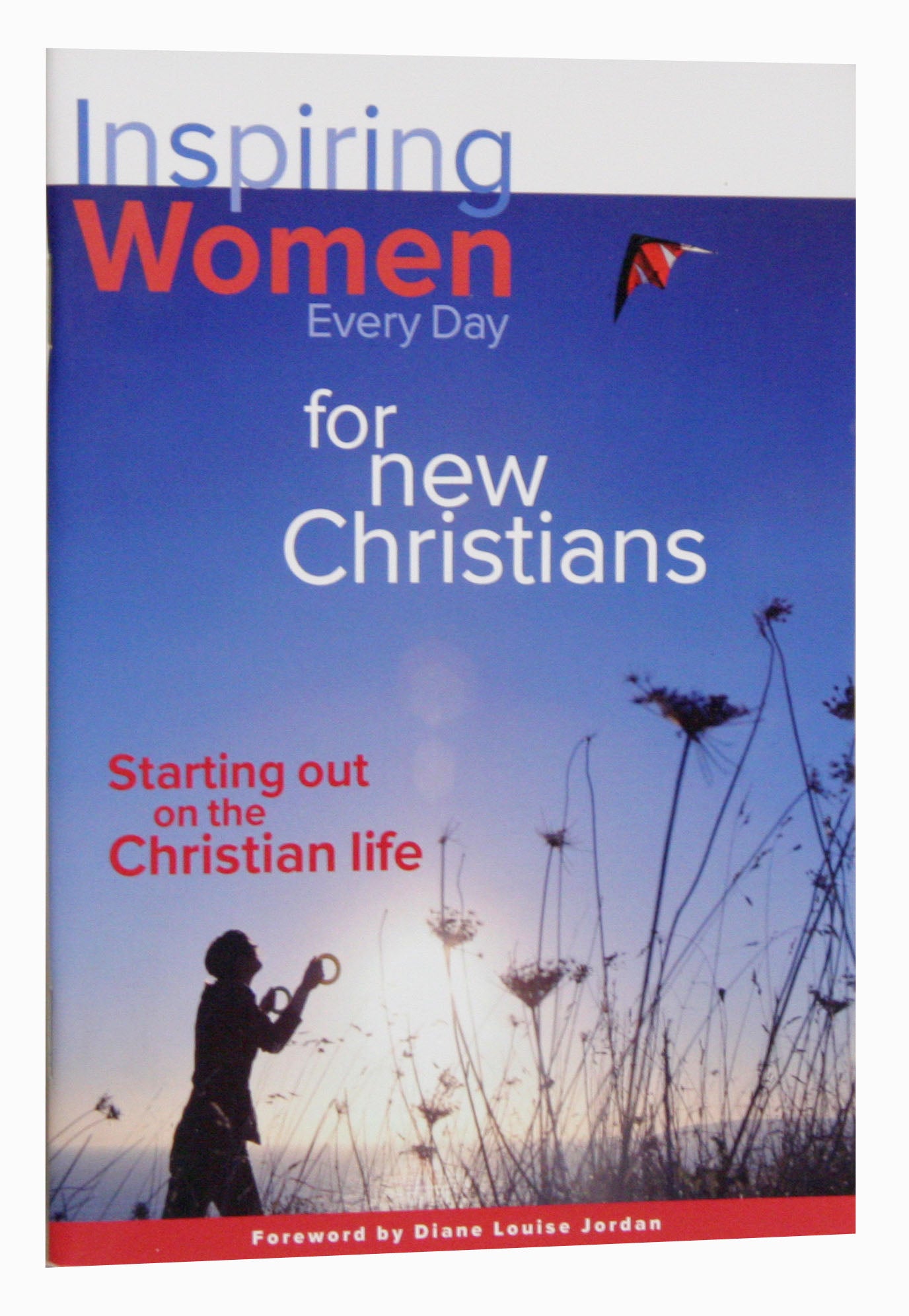 Inspiring Women Everyday For New Christians (Every Day With Jesus Series)