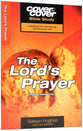 Lord's Prayer, the - Praying Jesus' Way (Cover To Cover Bible Study Guide Series)