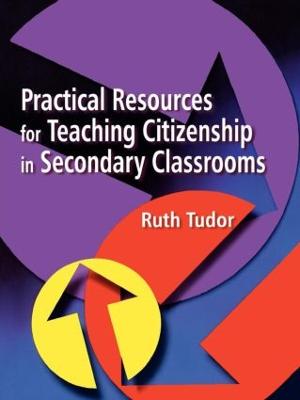 Practical Resources For Teaching Citizenship in Secondary Classrooms