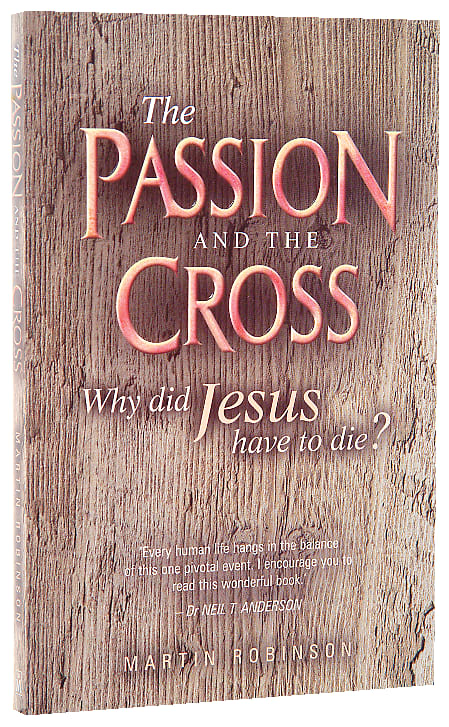 The Passion and the Cross