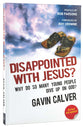 Disappointed With Jesus?