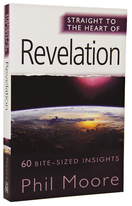 Revelation: 60 Bite-Sized Insights (Straight To The Heart Of Series)