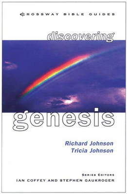 Discovering Genesis (Crossway Bible Guides Series)
