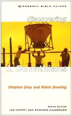 Discovering 1 Corinthians (Crossway Bible Guides Series)