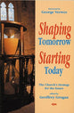 Shaping Tomorrow Starting Today