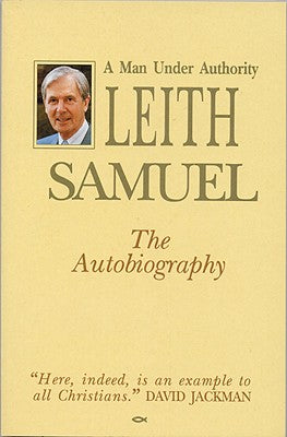 A Man Under Authority: Leith Samuel