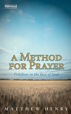 A Method For Prayer: Freedom in the Face of God