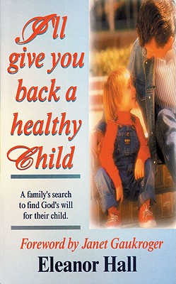 I'll Give You Back a Healthy Child