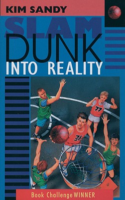 Slam Dunk Into Reality
