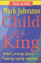 Child of a King (Focus On Faith Series)