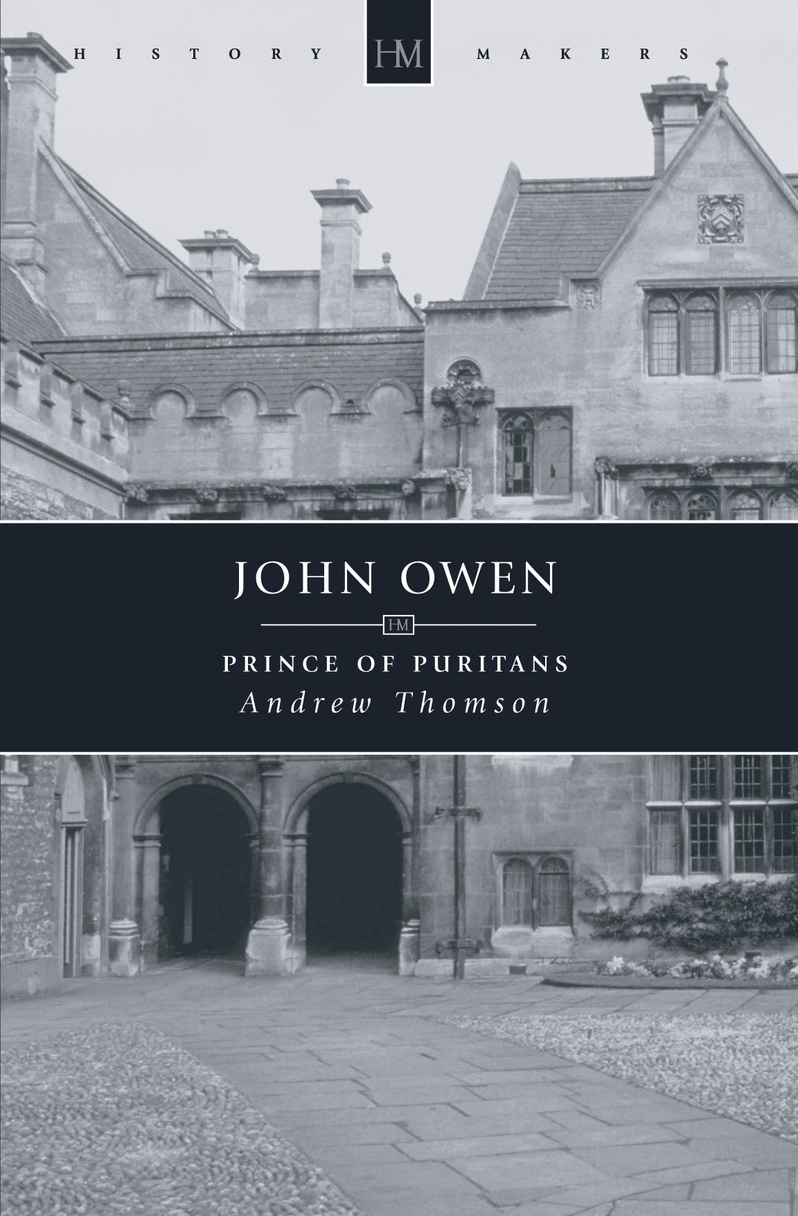 History Makers: John Owen (Historymakers Series)
