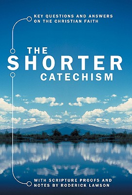 The Shorter Catechism