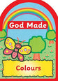 God Made Colours (God Made Series)