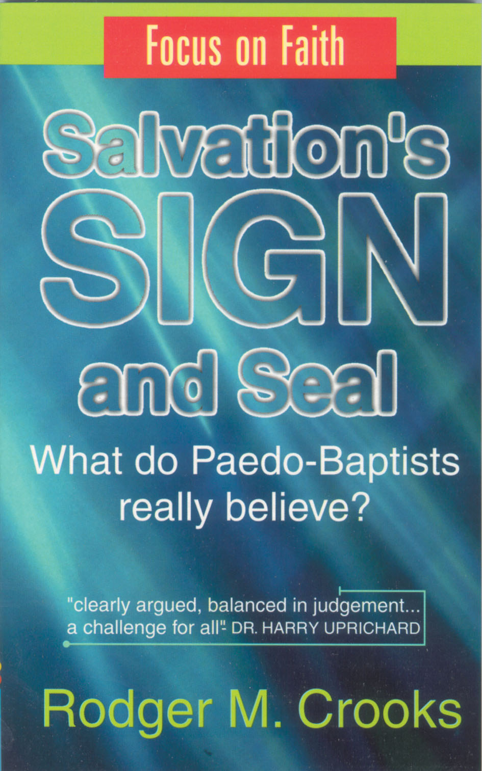 Focus on Faith: Salvation's Sign and Seal