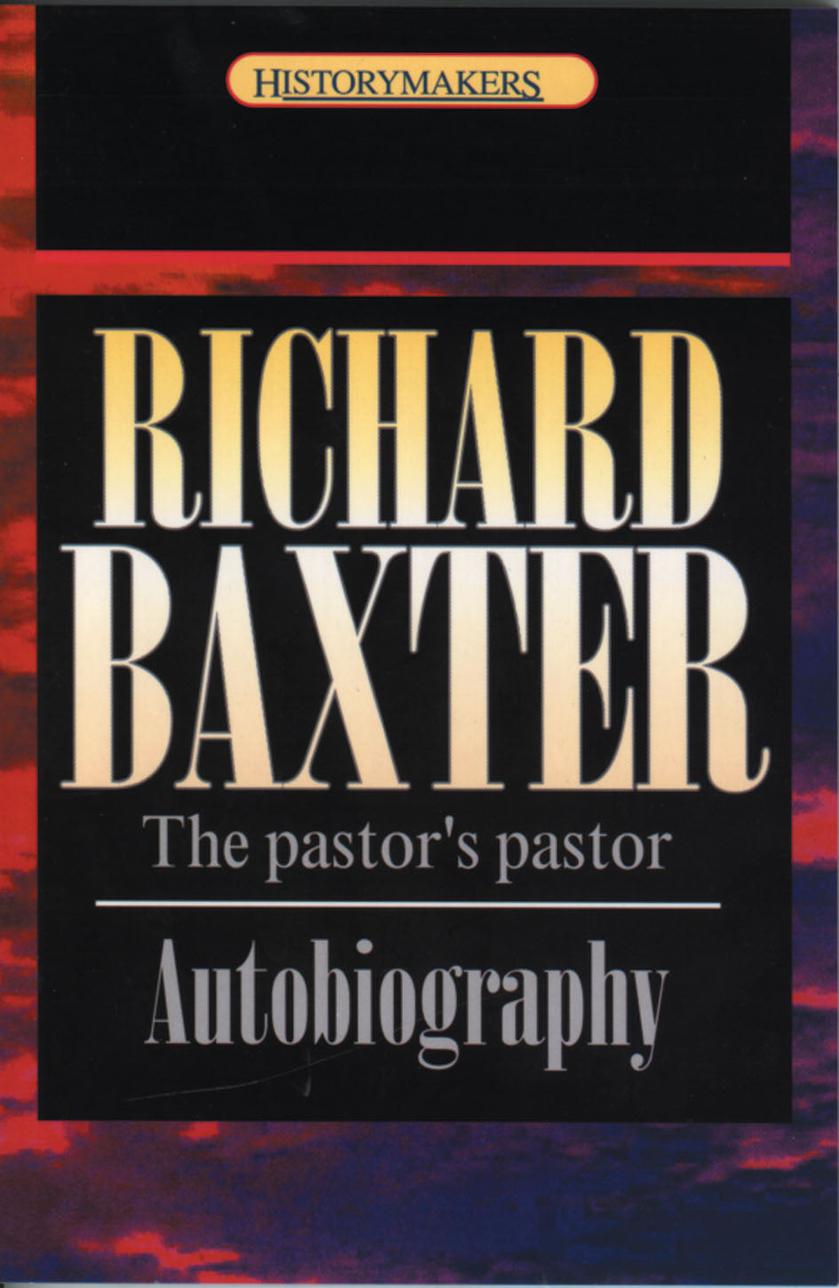 Richard Baxter (Historymakers Series)