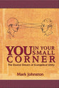 Focus on Faith; You in Your Small Corner