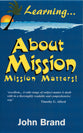 Learning About Mission-Mission Matters