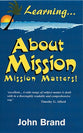 Learning About Mission-Mission Matters