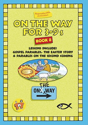 Parables, Easter & the 2nd Coming (On The Way Series)