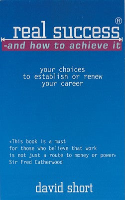 Real Success and How to Achieve It