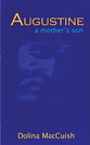 Augustine a Mother's Son