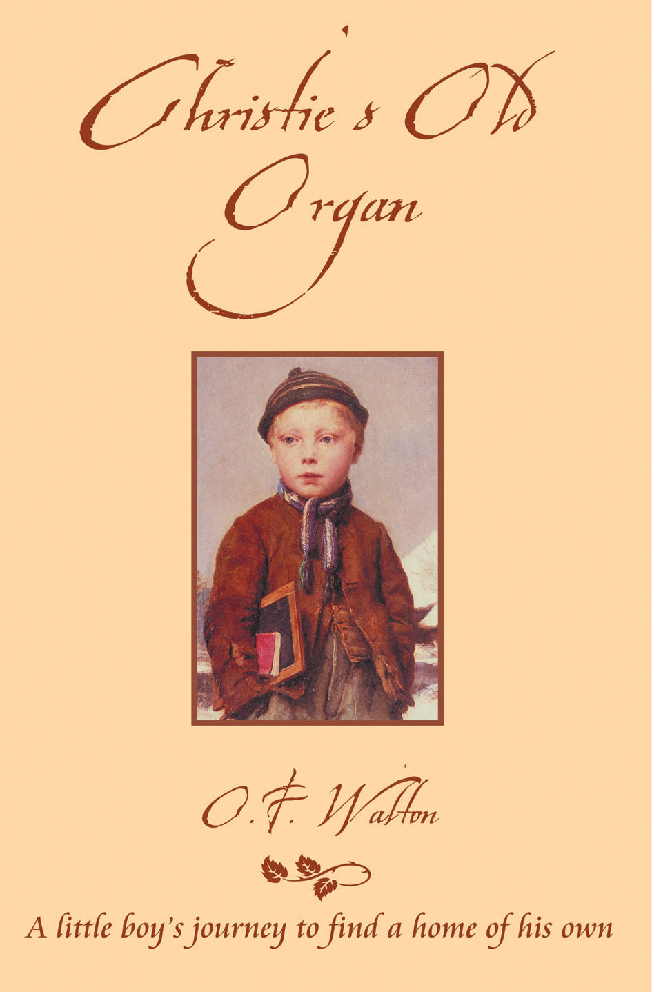 Christie's Old Organ (Classic Fiction Series)