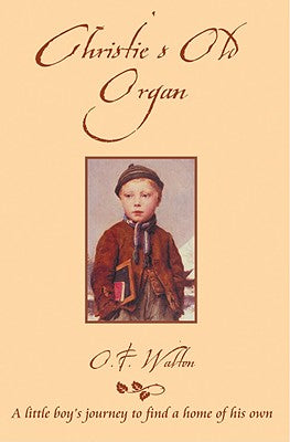 Christie's Old Organ (Classic Fiction Series)