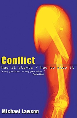 Conflict: How It Starts, How to Stop It