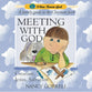 Meeting With God (#02 in I Can Know God Series)