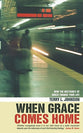 When Grace Comes Home