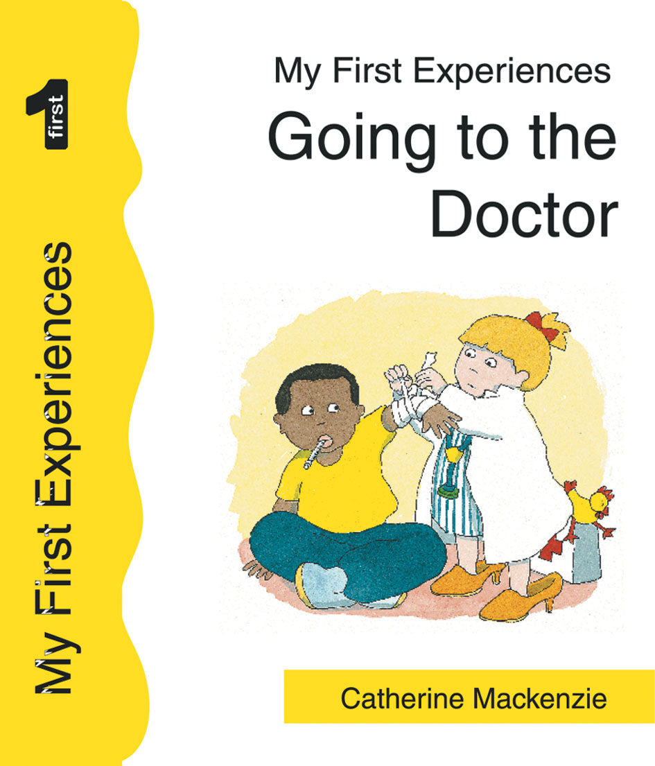 Going to the Doctor (My First Experiences Series)